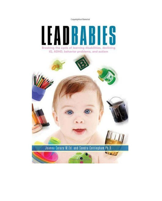 Lead Babies Book by J. Cerazy and S. Cottingham